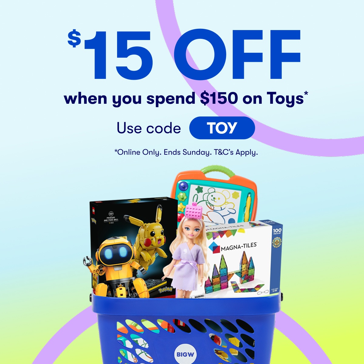 $15 OFF when you spend $150 on Toys* Use code TOY - Online only. Ends Sunday. T&Cs Apply