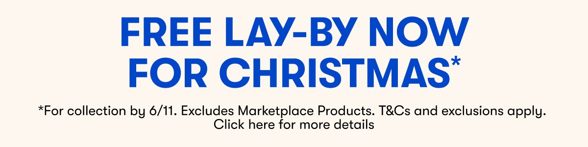 Free Lay-by now for Christmas* For collection by 6/11. Excludes Marketplace Products. T&Cs and exclusions apply. Click here for more details