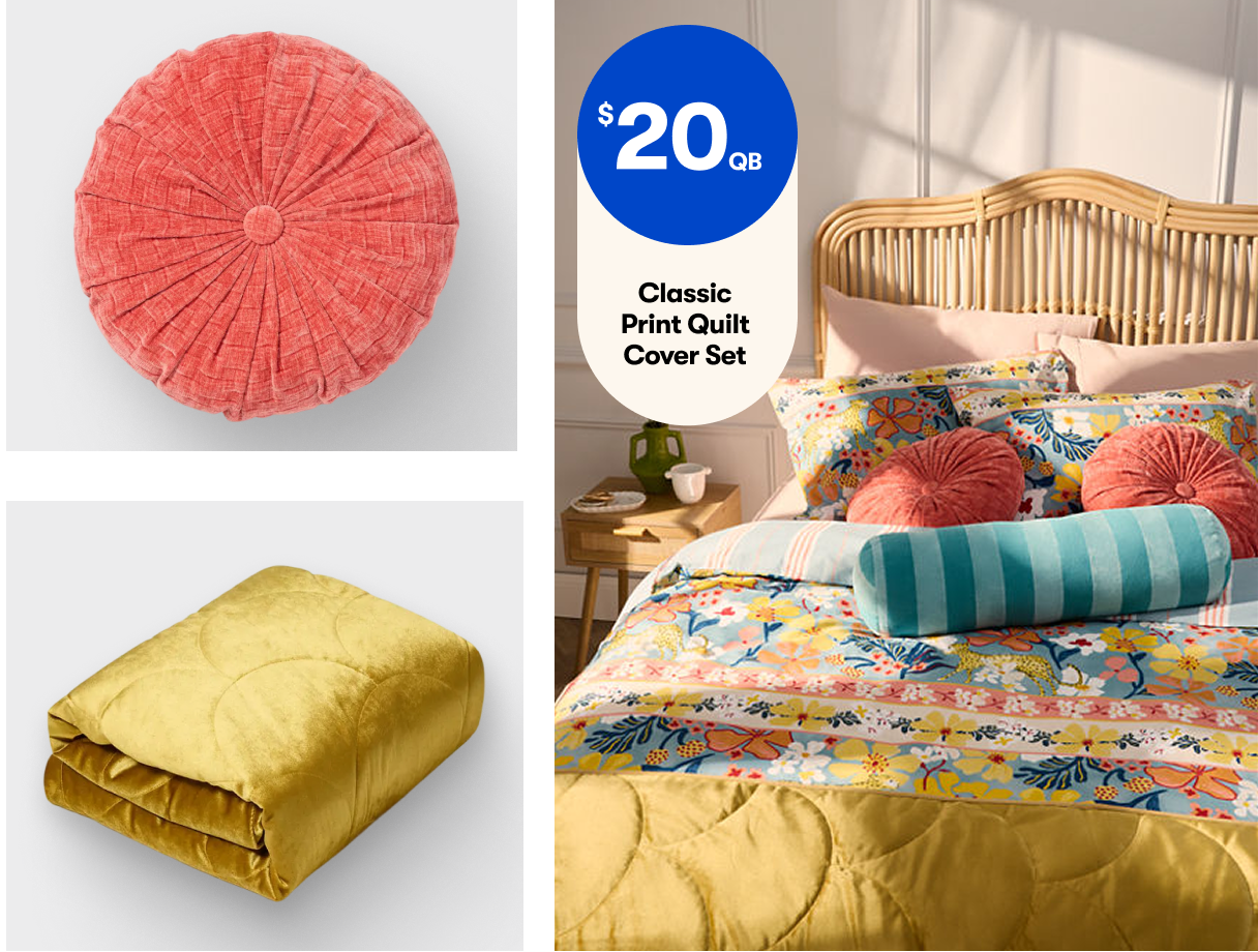 Classic Print Quilt Cover Set QB $20 | Velvet Cinched Cushion $16 Quilted Shell Velvet Blanket QB/KB $59