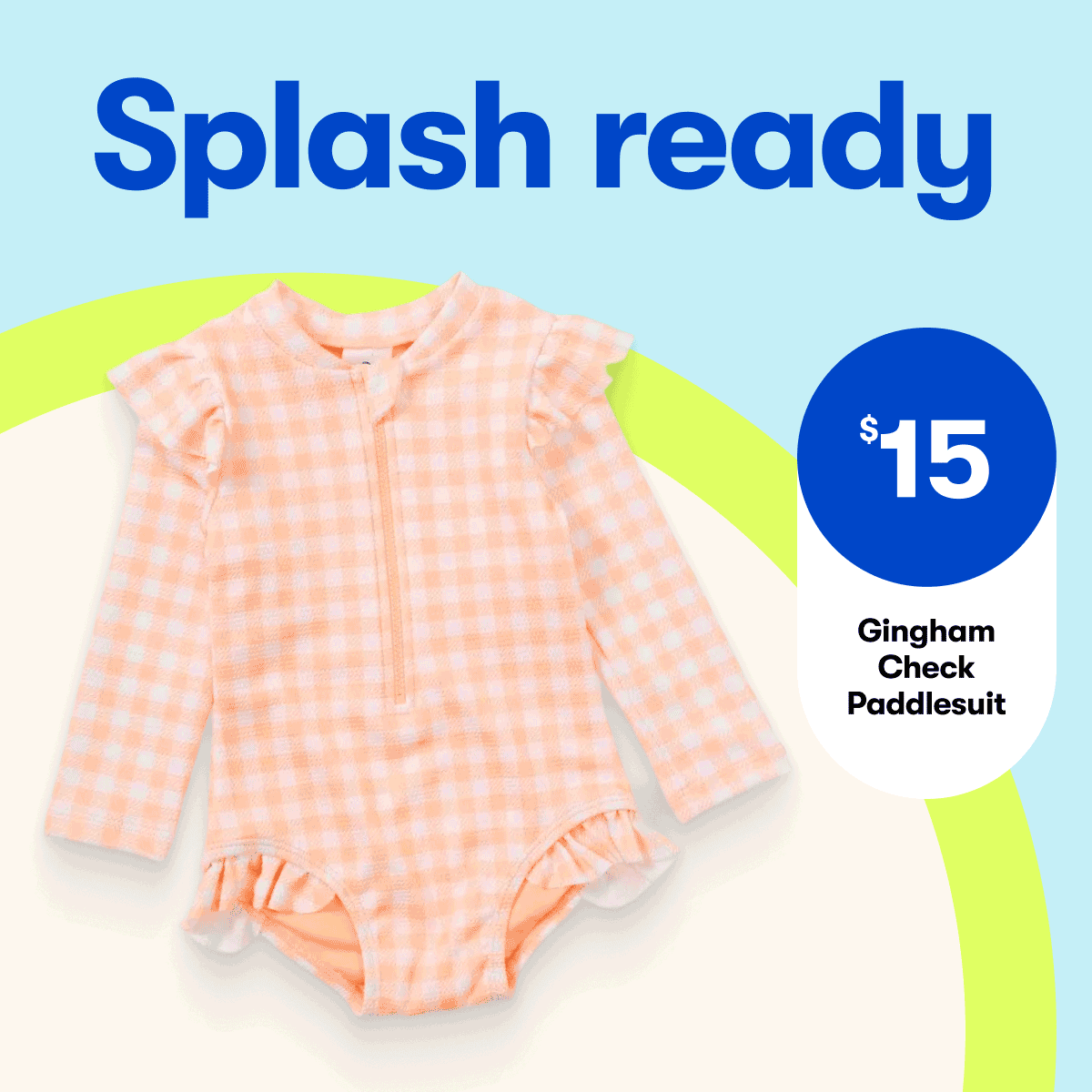 Splash ready: $15 Gingham Paddlesuit | $14 One Piece Swimsuit | $18set Swim set