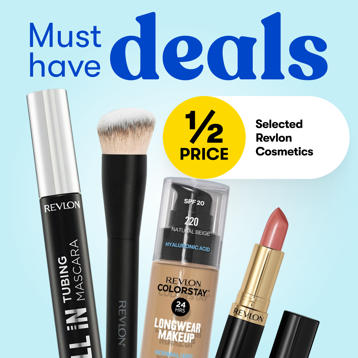 1/2 PRICE Selected Revlon Cosmetics
