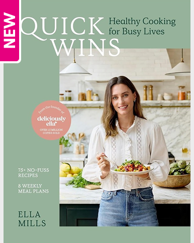 Quick Wins: Healthy Cooking for Busy Lives by Ella Mills