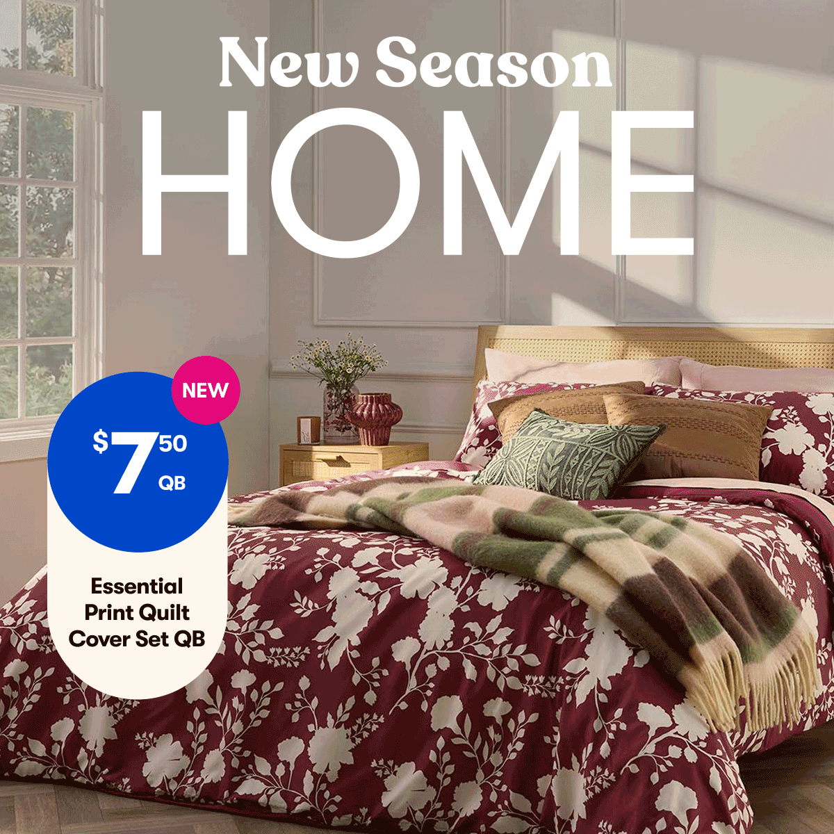 New Season Home |$7.50 Essential Print Quilt Cover Set QB | $6 Daisy Vase | $3.50 Loose Charlemont Dinnerware | $25 Masterclass Cast Iron Pot 3.8L Plum