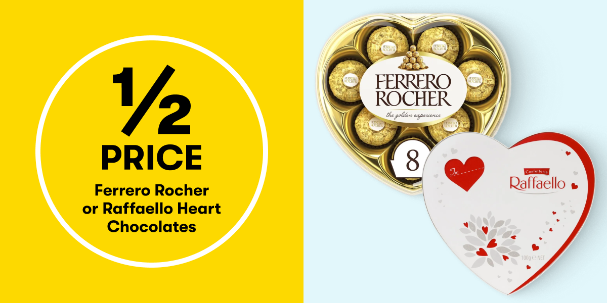 1/2 PRICE Ferrero Rocher or Raffaello Heart Chocolates
