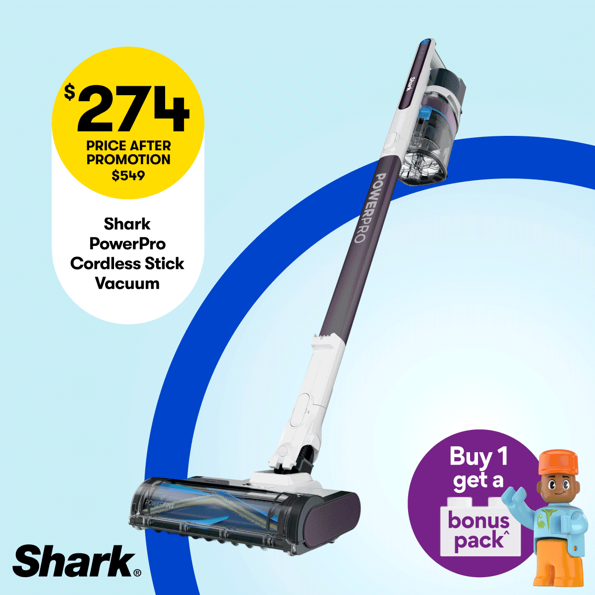 $274 PAP $549 Shark Cordless Vacuum | 1/2 Price OMO 4L Ultimate Laundry Liquid | 1/2 Price Selected Energizer Max Batteries | | 1/2 Price Selected Finish Dishwashing Range