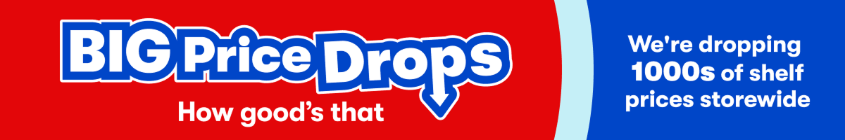 BIG PRICE Drops - We're dropping 1000s of shelf prices storewide