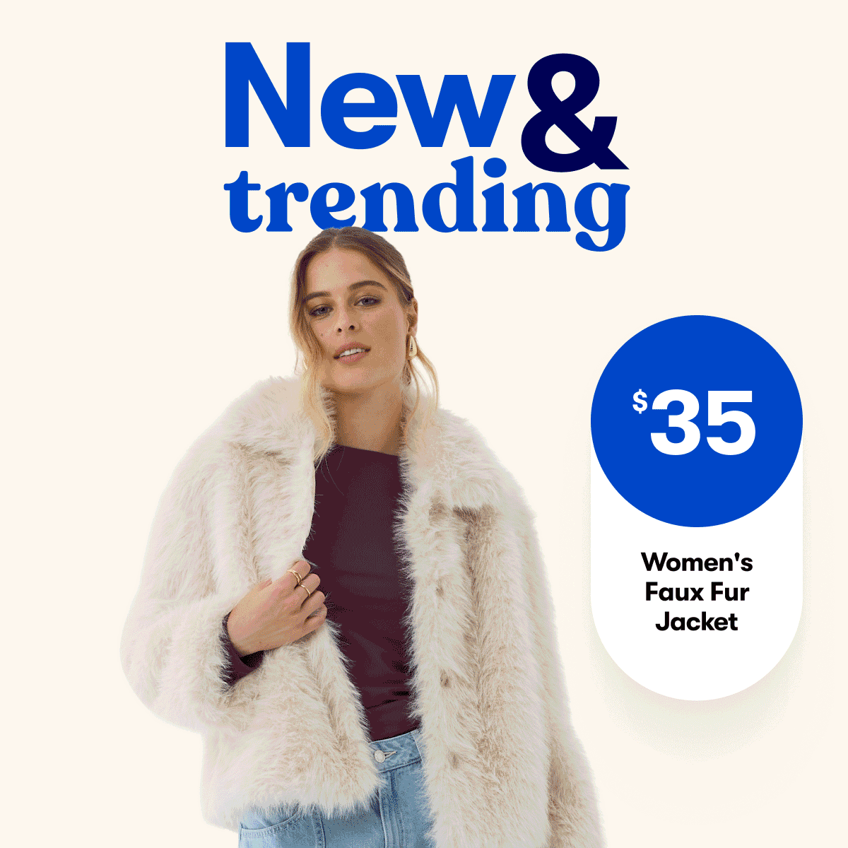 New & trending | $35 Women's Faux Fur Jacket | From $2ea Party Supplies | $39 Perfect Pet Sherpa Pillow Bed - Medium | $8ea Gui Gui Mini Singe Pack - Assorted* 