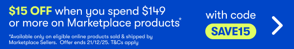 $15 Off when you spend $149 or more on Marketplace products* with code SAVE15 | Offer ends 21/12/25. T&Cs apply.