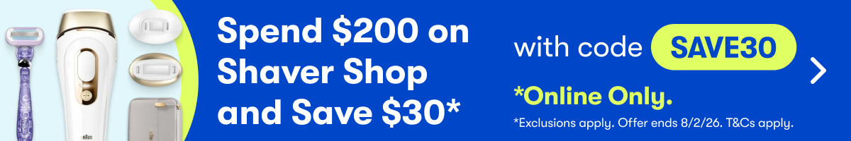 Spend $200 on Shaver Shop and save $30* with code SAVE30 | Online Only | T&Cs apply | Ends on 08/02/26