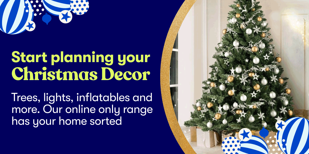 Start planning your Christmas Decor | Trees, lights, inflatables and more. Our online only range has your home sorted