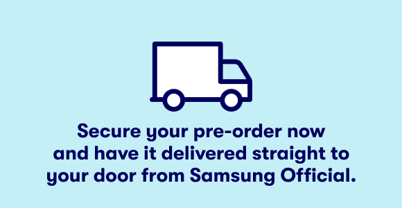 Secure your pre-order now and have it delivered straight to your door from Samsung Official a Marketplace Seller. 