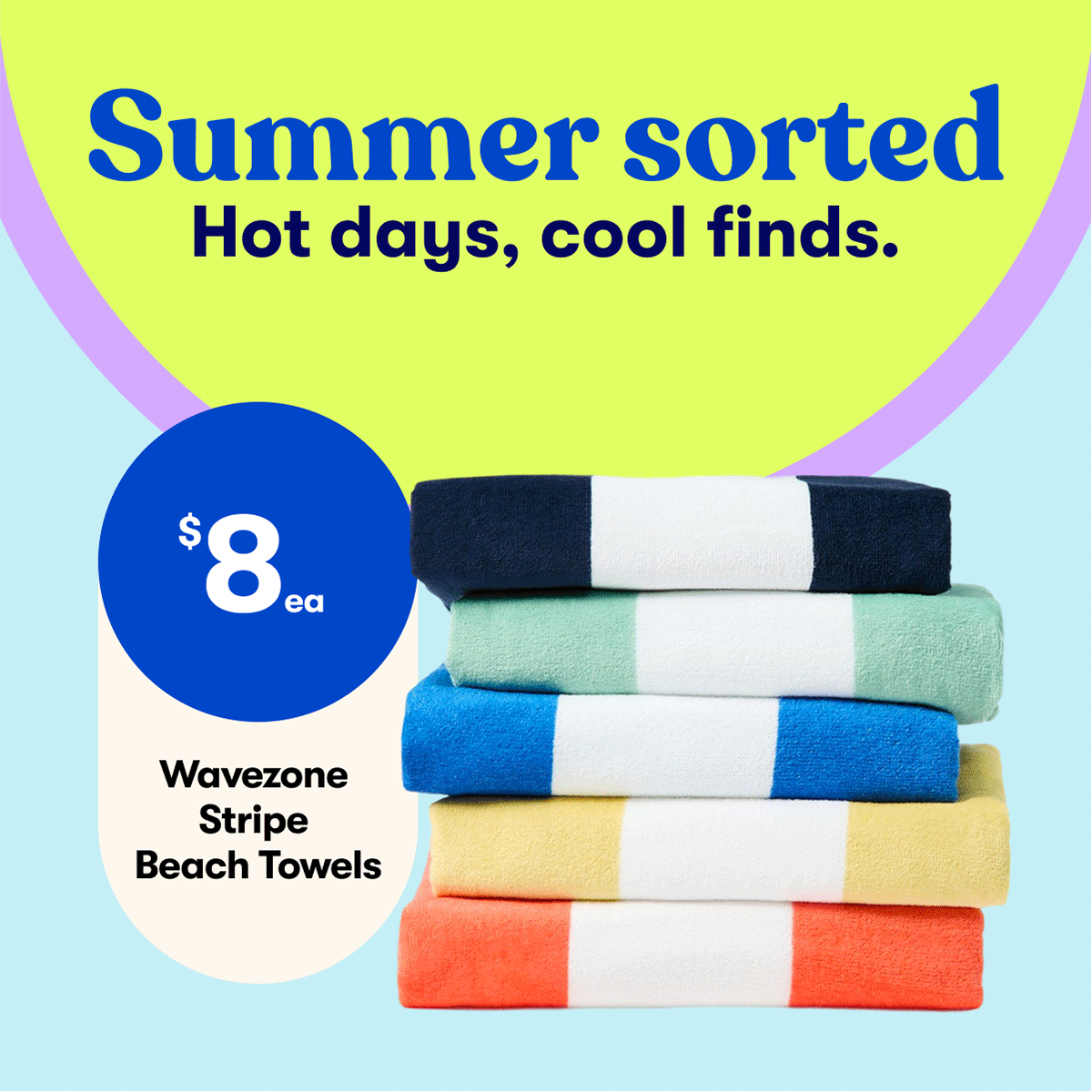 Summer Sorted: Hot Days days, cool finds!