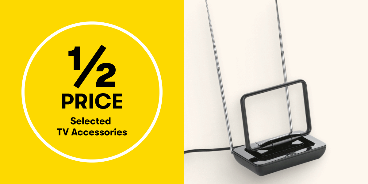 1/2 Price Selected TV Accessories