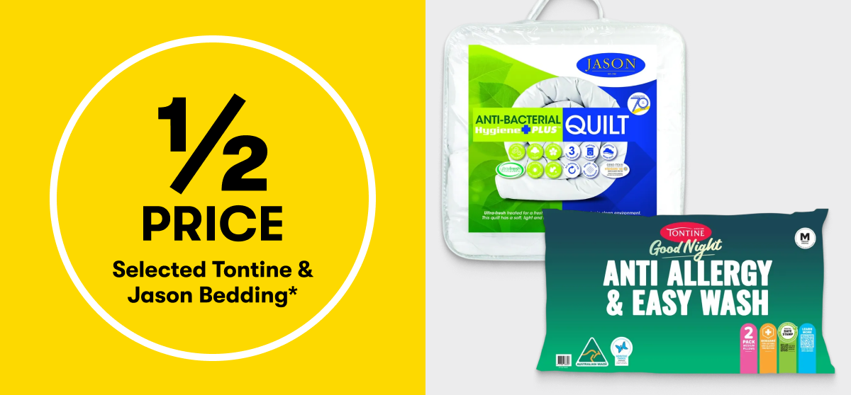 1/2 PRICE Selected Tontine & Jason Bedding*