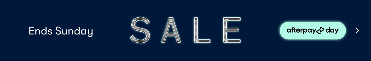 Afterpay Day SALE - Ends Sunday, Hurry!