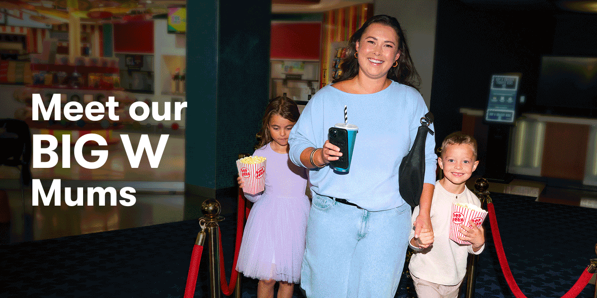 Meet our BIG W Mums
