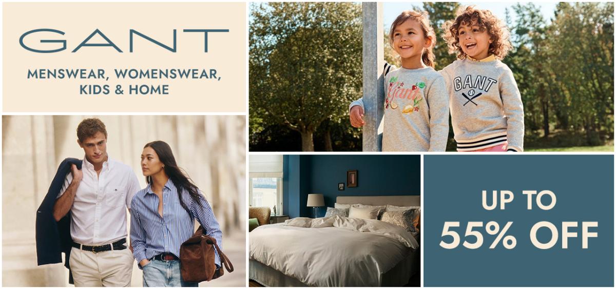 New in! GANT Menswear, Womenswear, Kids & Home
