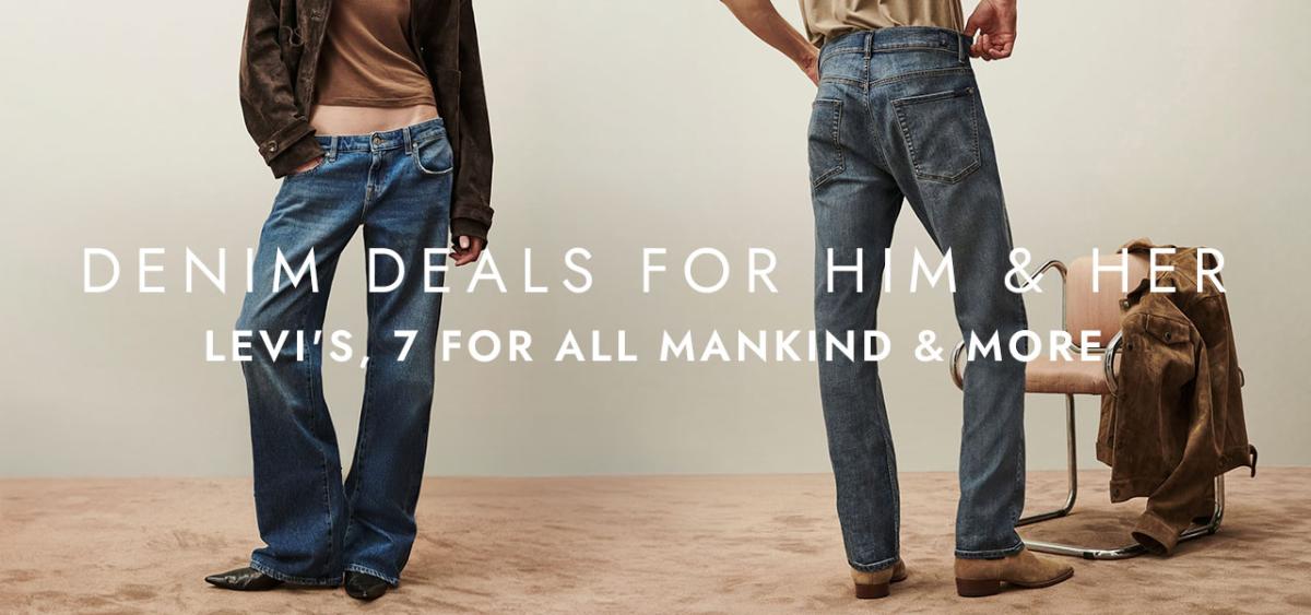 Denim Deals For Him & Her: Levi's, 7 For All Mankind & More