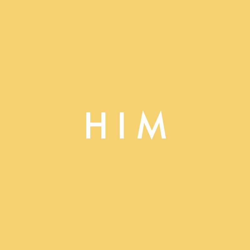 For Him