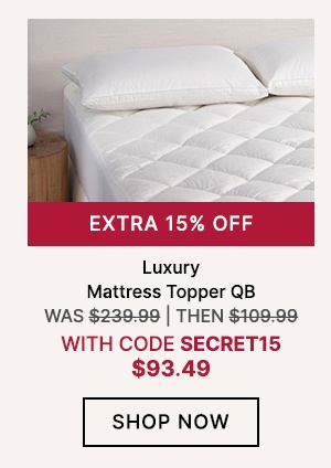 Luxury Mattress Topper QB WAS $239.99 | THEN $109.99 | with code NOW $93.49