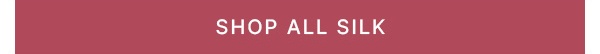 Shop-All-Silk-Cta