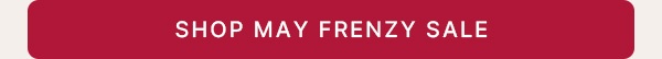 Shop May Frenzy Sale