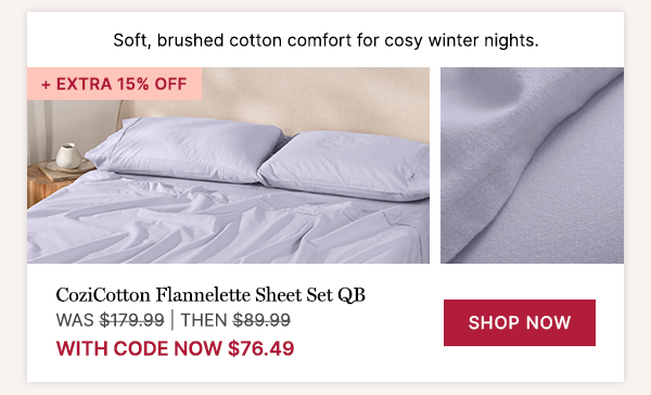 CoziCotton Flannelette Sheet Set QB WAS $179.99 | THEN $89.99 | with code NOIW $76.49