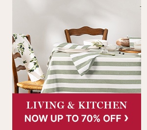 Living And Kitchen Now Up To 70% Off