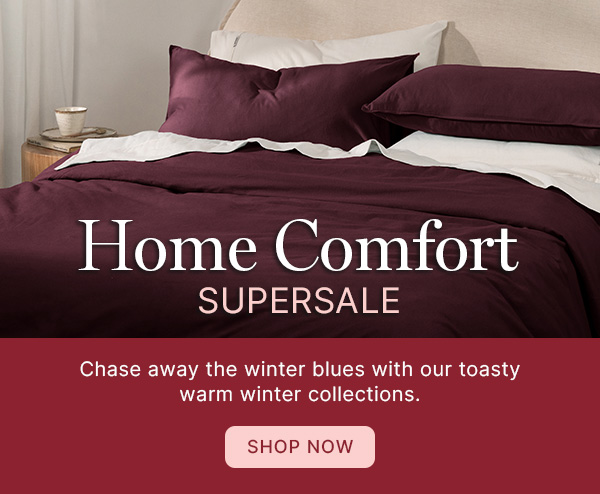 Home Comfort Supersale