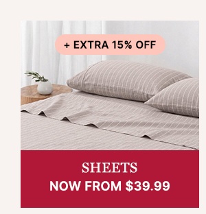 Sheets Now From $39.99