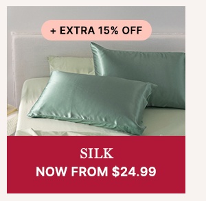 Silk Now From $24.99