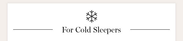 For Cold Sleepers
