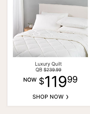 Luxury Quilt QB - WAS $239.99 | NOW $119.99