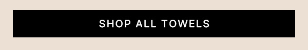 Shop-All-Towels-Cta