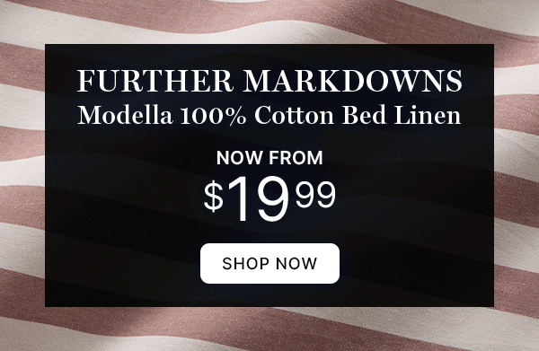 Further Markdown Modella 100% Cotton Bed Linen