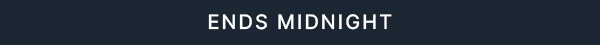 Ends Midnight