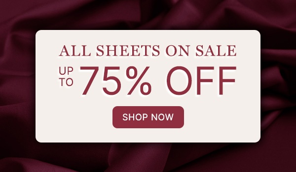 All Sheets On Sale Up To 75% Off