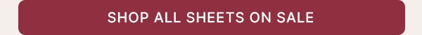 Shop All Sheets On Sale Cta