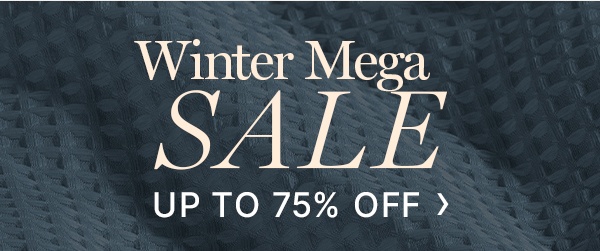 Winter Mega Sale Up To 75% Off