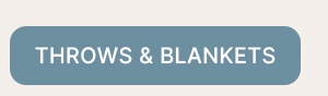 THROWS & BLANKETS