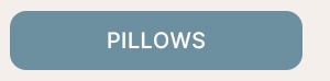PILLOWS