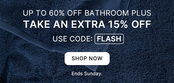 Up To 60% Off Bathroom Plus Take An Extra 15% Off