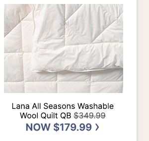 Lana All Seasons Washable Wool Quilt QB WAS $349.99 | NOW $179.99