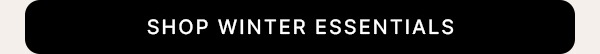 Shop Winter Essentials