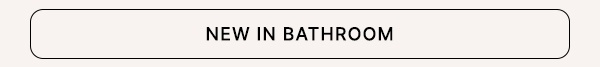 New in Bathroom