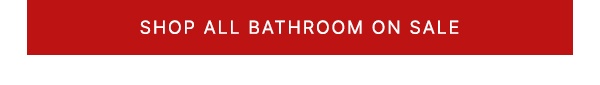 Shop-All-Bathroom-On-Sale-Cta