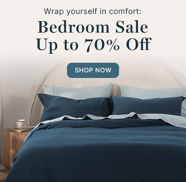 Wrap Yourself In Comfort: Bedroon Sale Up To 70% Off