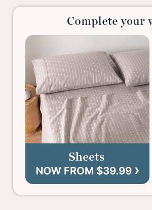 Sheets Now From $39.99