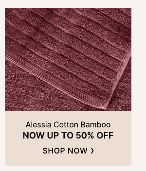 Alessia Cotton Bamboo: Up to 50% Off