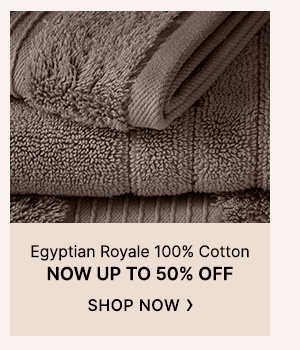 Egyptian Royale 100% Cotton: Up to 50% Off